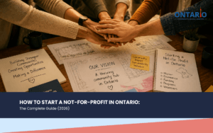 How to Start a Not-for-Profit in Ontario: The Complete Guide (2026)